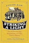 Striking a Light:...