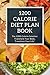 1200 CALORIE DIET PLAN BOOK...