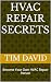 HVAC Repair Secrets: Become...