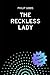 The Reckless Lady