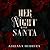 Her Night With Santa (Toy Runners, #1)