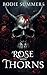 A Rose with Thorns