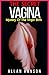 The Secret Vagina: Mystery ...
