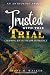 Trusted With This Trial: Ch...