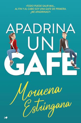 Portada de Apadrina un gafe, de Moruena Estríngana