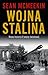 Wojna Stalina. Nowa historia II wojny światowej
