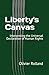 Liberty's Canvas: Interpret...