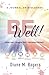 BE Well: A Journal of Disco...