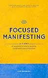 Focused Manifesting by Ryuu Shinohara