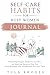 Self-Care Habits for Busy Women Journal by Tula Rhodes