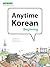 Anytime Korean Beginning: L...