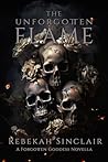 The Unforgotten Flame: An Urban Fantasy, Greek Mythology Reimagining (The Forgotten Goddess Novella 1.5) Book cover for The Unforgotten Flame: An Urban Fantasy, Greek Mythology Reimagining (The Forgotten Goddess Novella 1.5)