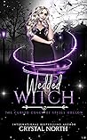 Wedded Witch (The Cursed Coven of Spells Hollow #8)