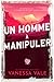 Un homme à manipuler (Chasse à l'homme, #6)