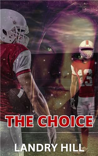 The Choice (Kindle Edition)
