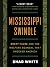 Mississippi Swindle by Shad White Mississippi Swindle by Shad White