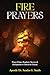Fire Prayers  by Apostle Dr. Sandra G. Smith