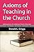 Axioms of Teaching in the Church by Donald L. Griggs
