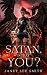 Satan, Is That You? by Janet Lee Smith