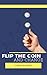 Flip The Coin : ...And Change
