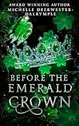 Before the Emerald Crown