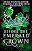 Before the Emerald Crown (T...