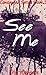 See Me: Consumed Series Book 1
