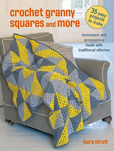 Crochet Granny Squares and More: 35 easy projects to make: Homeware and Accessories Made with Traditional Stitches (Paperback)