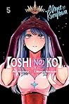 [Oshi No Ko], Vol. 5