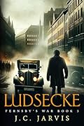 Ludsecke (Fernsby's War Book 3)