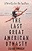 The Last Great American Dynasty (The Karma Collection - Inspired by Taylor Swift Book 1)