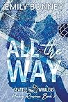 All the Way