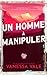 Un homme à manipuler (Chasse à l'homme, #6)