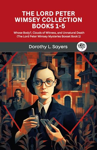 The Lord Peter Wimsey Collection: Books 1-5 (Kindle Edition)