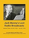 Jack Benny’s Lost Radio Broadcasts - Volume Three: October 30, 1932 – January 26, 1933