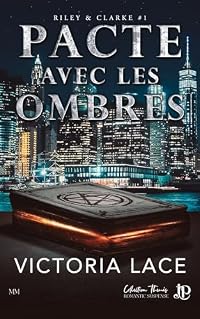 Pacte avec les ombres: Riley & Clarke #1