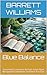 Blue Balance: Sustaining Ecosystems through Smart Algae Management and Water Treatment Practices (Aquatic Oasis: Nurturing Water Gardens with Expertise Book 8)
