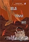 Iblis Tanah Suci by Arianto Adipurwanto Iblis Tanah Suci by Arianto Adipurwanto
