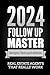 Follow up Master 2024 Plan:...