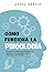 Cómo funciona la Psicología...