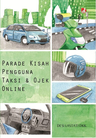 Parade Kisah Pengguna Taksi dan Ojek Online
