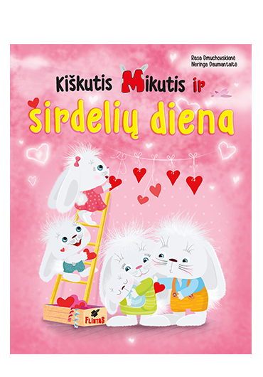 Kiškutis Mikutis ir širdelių diena (Kiškutis Mikutis, #2)