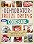 The Dehydrator + Freeze Dry...