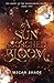 A Sun Scorched Bloom: Book Two of the Magic of the Wildflowers Trilogy