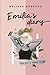 Emilia's diary: the girl I ...