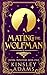 Mating the Wolfman: A Werewolf Fated Mates Paranormal Romance (Dating Monsters)