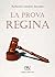 La prova regina. Ediz. deluxe