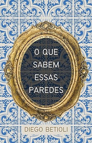 O que sabem essas paredes