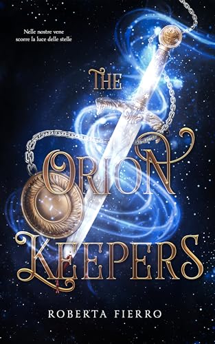 The Orion Keepers (Italian Edition)