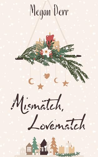 Mismatch, Lovematch (Harper Valley Witch, #1)